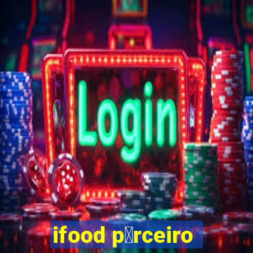 ifood p谩rceiro