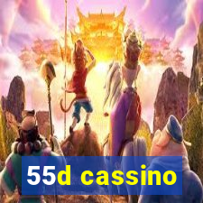 55d cassino