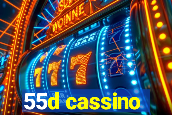 55d cassino