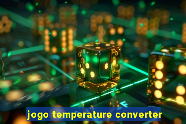 jogo temperature converter