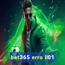 bet365 erro ll01