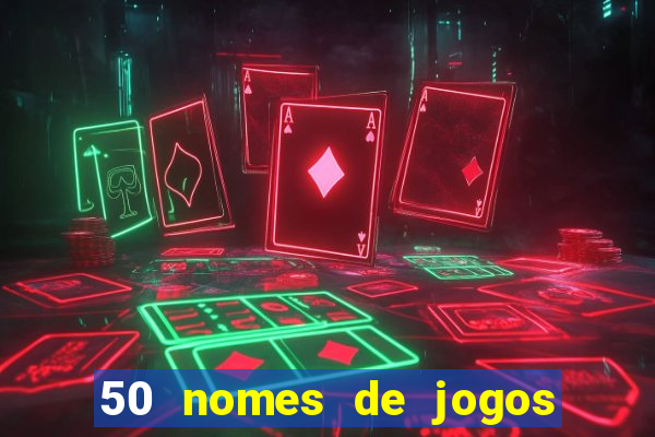 50 nomes de jogos com bola