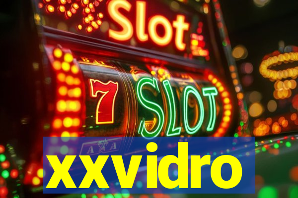 xxvidro