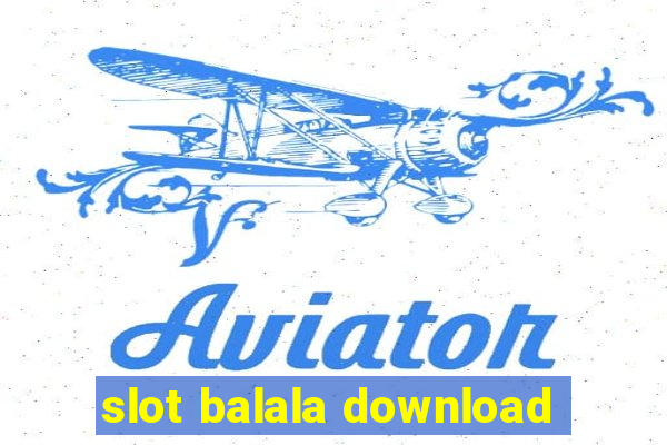 slot balala download