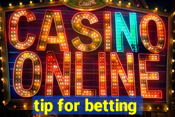 tip for betting