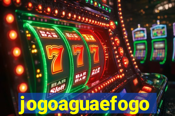 jogoaguaefogo