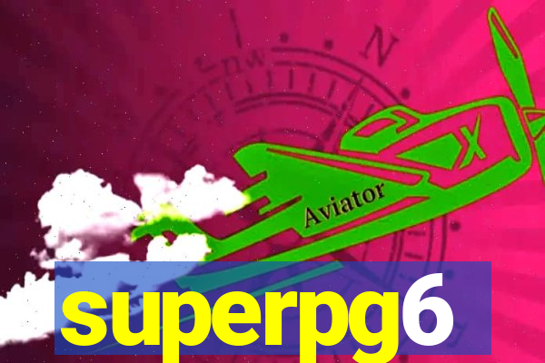 superpg6