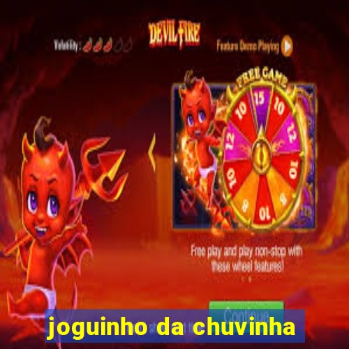 joguinho da chuvinha