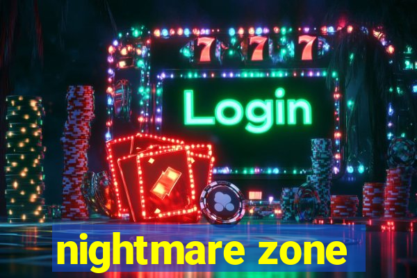 nightmare zone