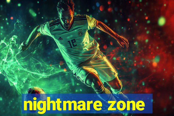 nightmare zone