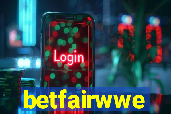 betfairwwe