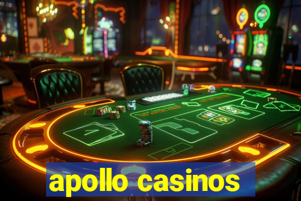 apollo casinos