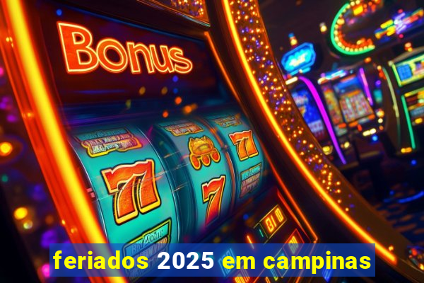 feriados 2025 em campinas