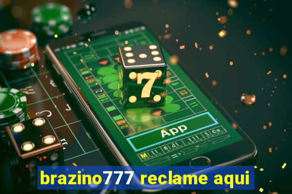 brazino777 reclame aqui