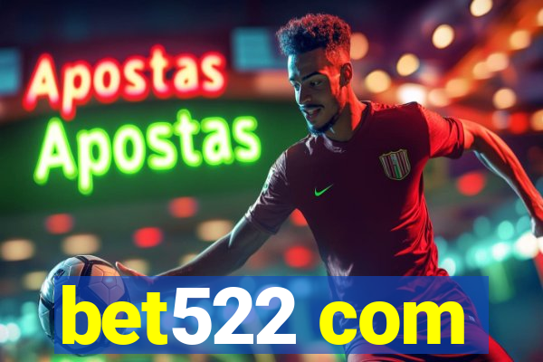 bet522 com