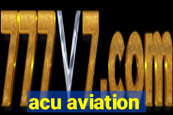 acu aviation