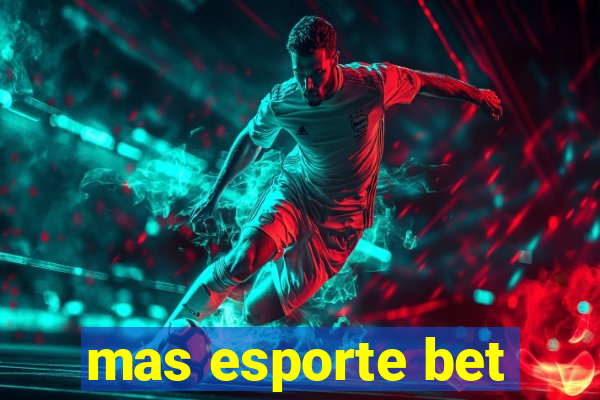 mas esporte bet