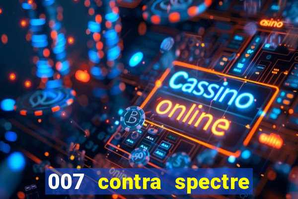 007 contra spectre casino royale