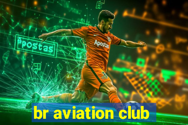 br aviation club