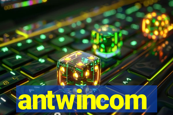 antwincom