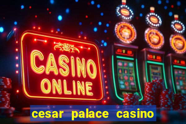 cesar palace casino las vegas