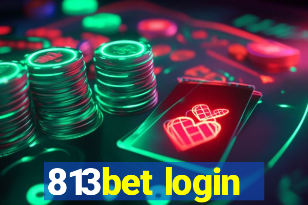 813bet login