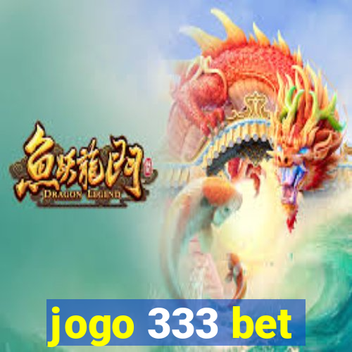 jogo 333 bet