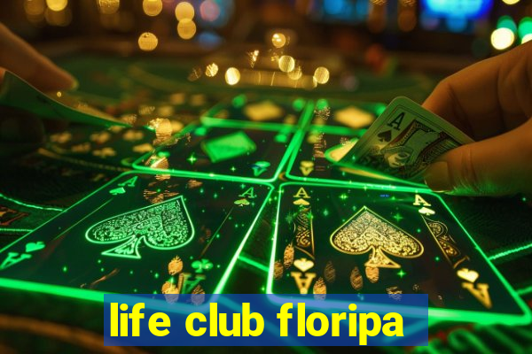 life club floripa