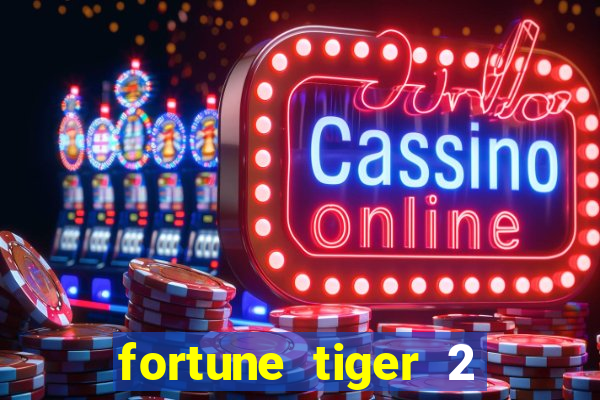 fortune tiger 2 demo gr谩tis