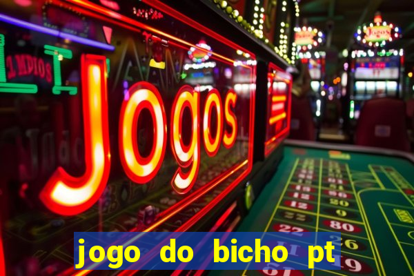 jogo do bicho pt rio 11hs hoje