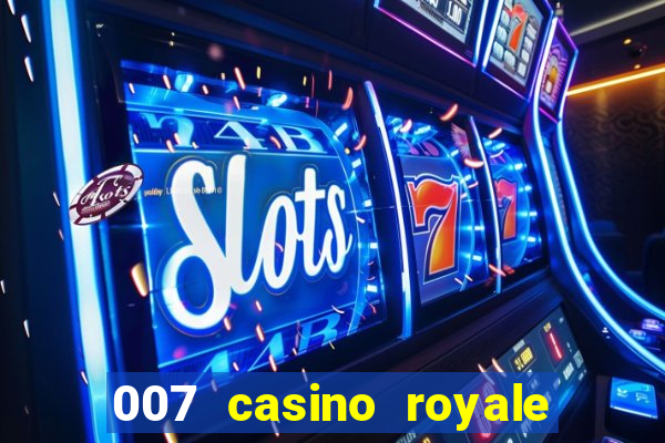 007 casino royale 2006 dublado