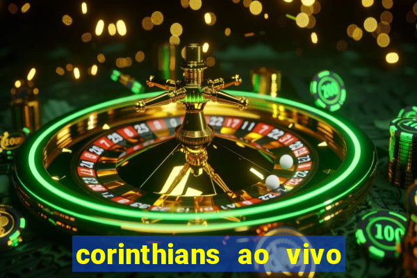 corinthians ao vivo multi canal