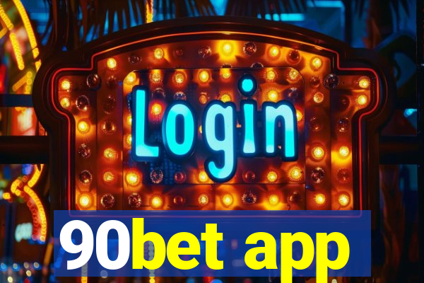 90bet app