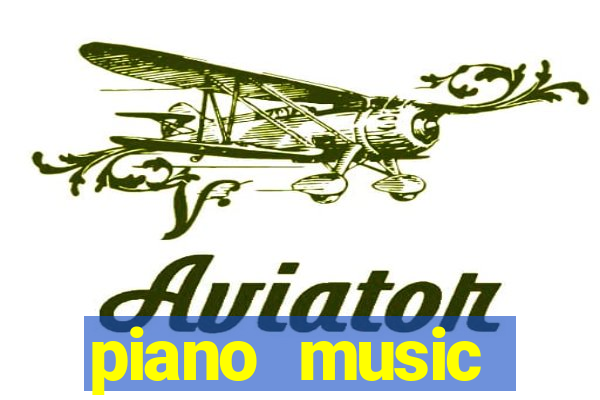 piano music go-jogos edm piano