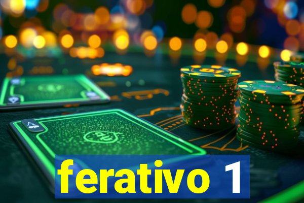 ferativo 1