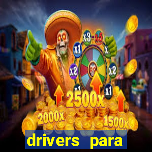 drivers para windows 7 64 bits