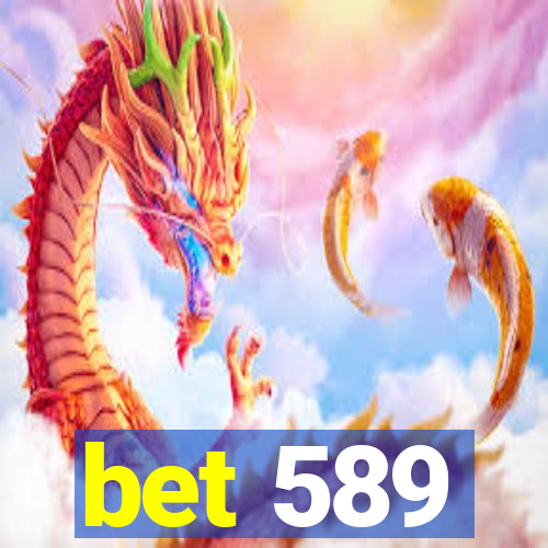 bet 589