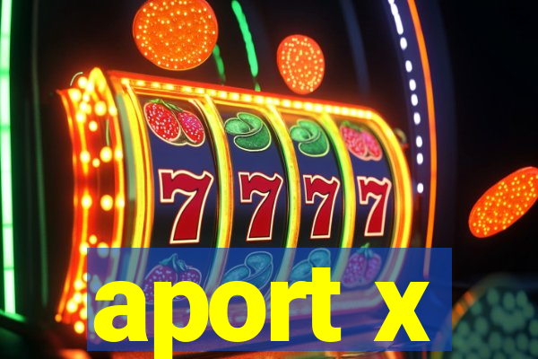 aport x