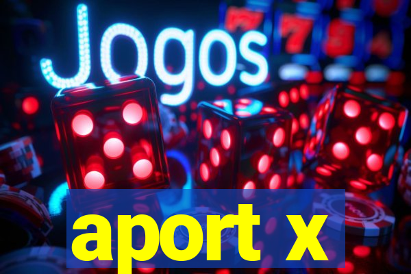 aport x