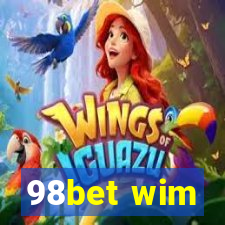 98bet wim