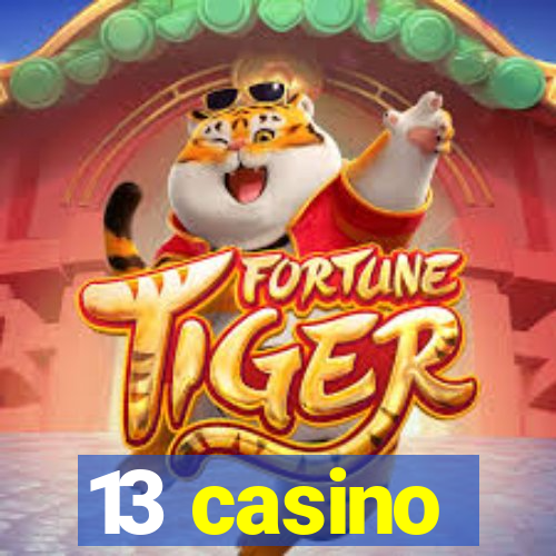 13 casino