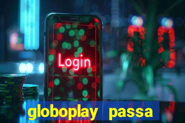 globoplay passa jogo ao vivo