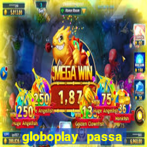 globoplay passa jogo ao vivo