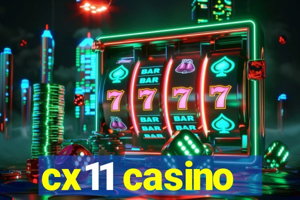 cx11 casino