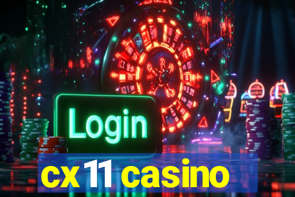 cx11 casino