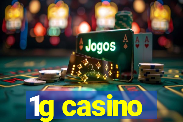 1g casino