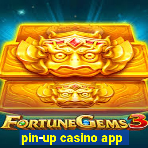 pin-up casino app