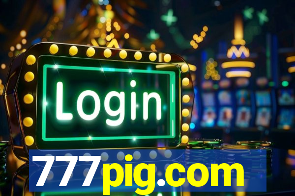 777pig.com