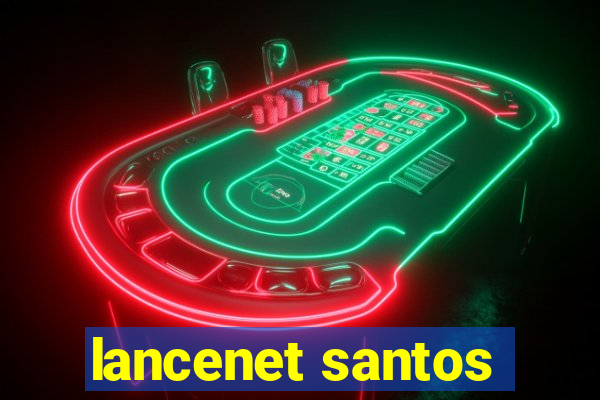 lancenet santos