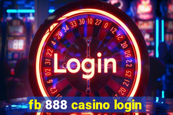 fb 888 casino login